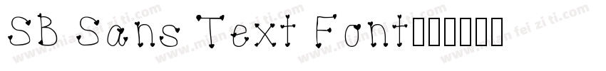 SB Sans Text Font字体转换